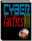 Cyber Tactics 101